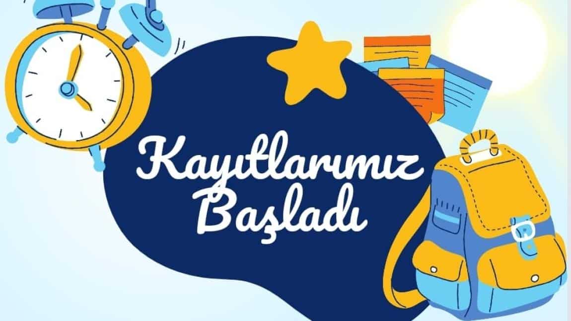 1. SINIF VE ANASINIFI ÖN KAYITLARIMIZ BAŞLADI