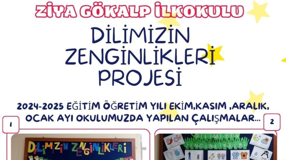 DİLİMİZİN  ZENGİNLİKLERİ PROJESİ 1. DÖNEM ETKİNLİKLERİMİZ